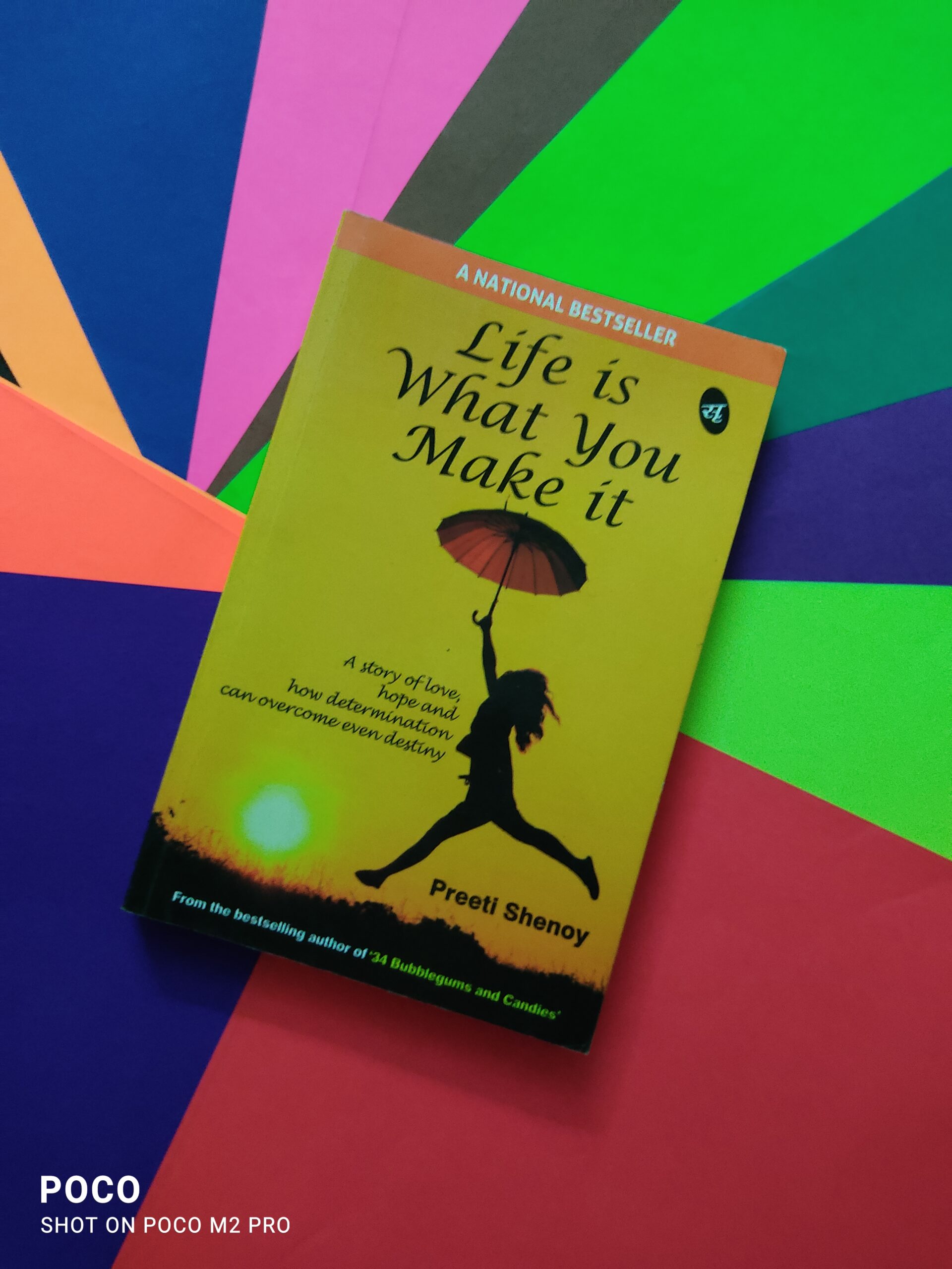 Life Is What You Make It By Preeti Shenoy