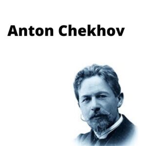 Anton Chekhov