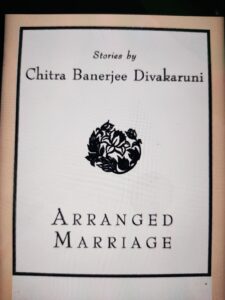 Arranged Marriage by Chitra Banerjee Divakaruni