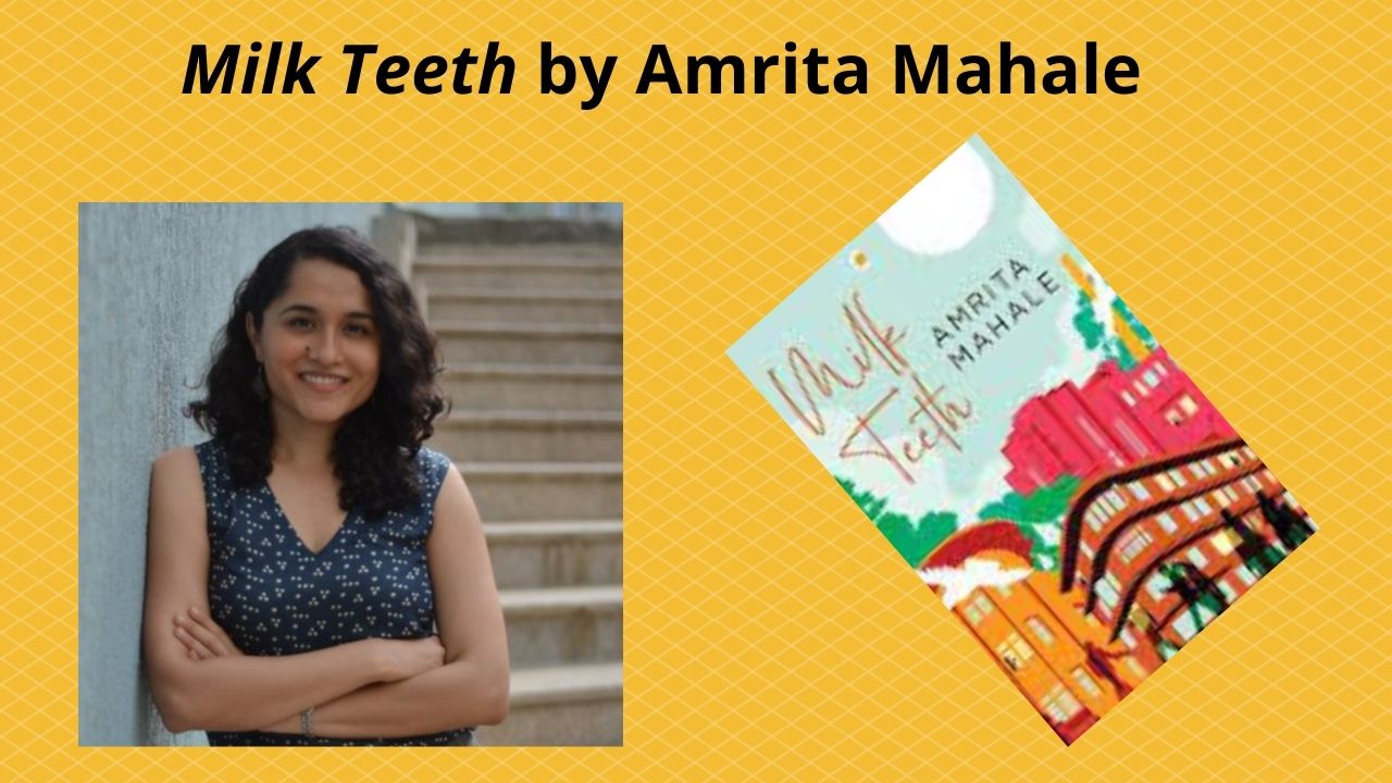 Milk Teeth by Amrita Mahale