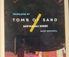 Tomb of Sand by Geetanjali Shree translated by Daisy Rockwell