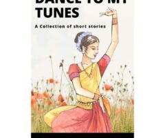 Dance to My Tunes by Tanvi Sinha