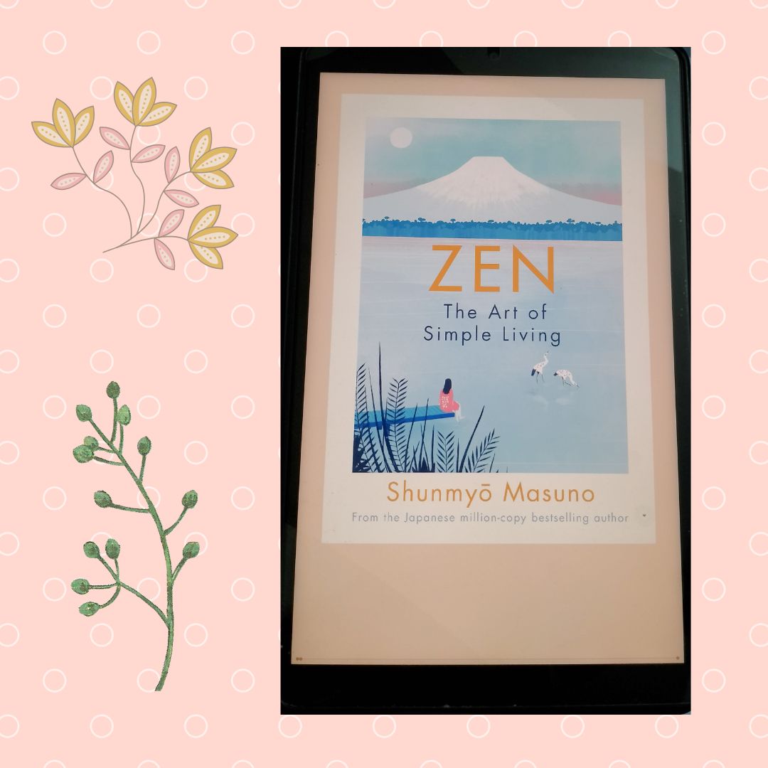 Read more about the article Zen, The Art of Simple Living by Shunmyo Masuno Book Review