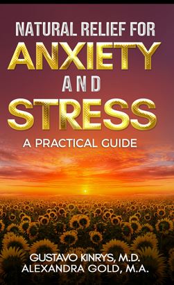 Natural Relief for Anxiety and Stress By Gustavo Kinrys and Alexandra Gold  Book Review