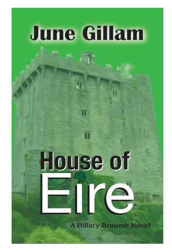 House of Eire- A Hillary Broome Novel by June Gillam, Book Review