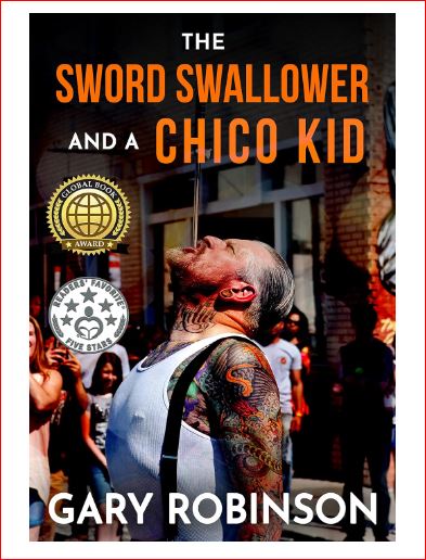 The Sword Swallower and a Chico Kid by Gary Robinson: