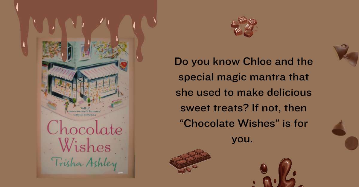 Chocolate wishes