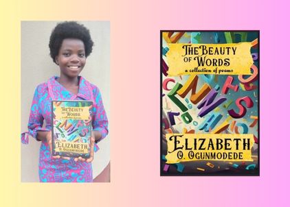 "The Beauty of Words: A Collection of Poems" by Elizabeth O. Ogunmodede